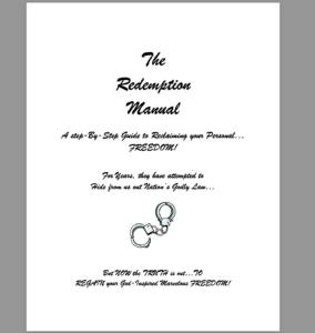 The Redemption Manual A Step By Step Guide to Reclaiming your Consciousness and FREEDOM!