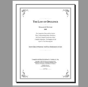 The Law of Opulence - 2010 - By WALLACE D WATTLES