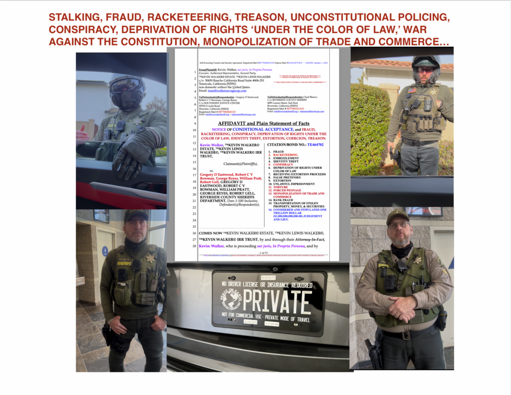 Trillion Dollar Federal 'Right to Travel', Racketeering, and Conspiracy Lawsuit to Be Filed Against Riverside County Sheriff Gregory Eastwood, Robert Bowman, and William Pratt