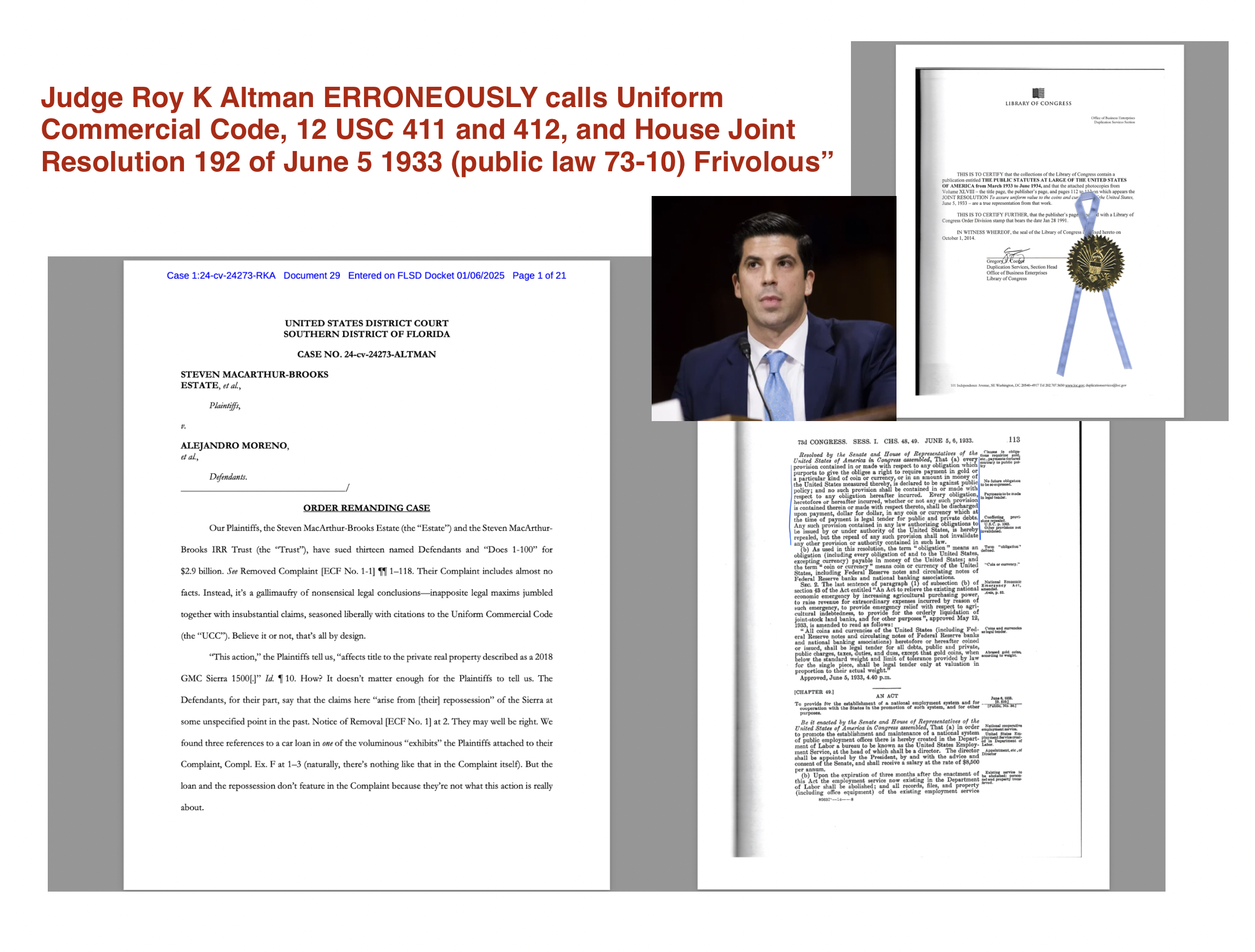 Judge Roy K Altman ERRONEOUSLY calls Uniform Commercial Code, 12 USC 411 and 412, and House Joint Resolution 192 of June 5 1933 (public law 73-10) Frivolous”