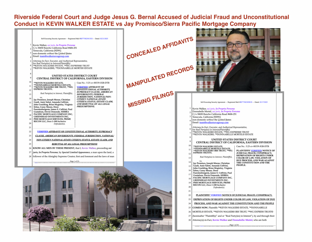 Riverside Federal Court and Judge Jesus G. Bernal Accused of Judicial Fraud and Unconstitutional Conduct in Case No. 5:25-cv-00339