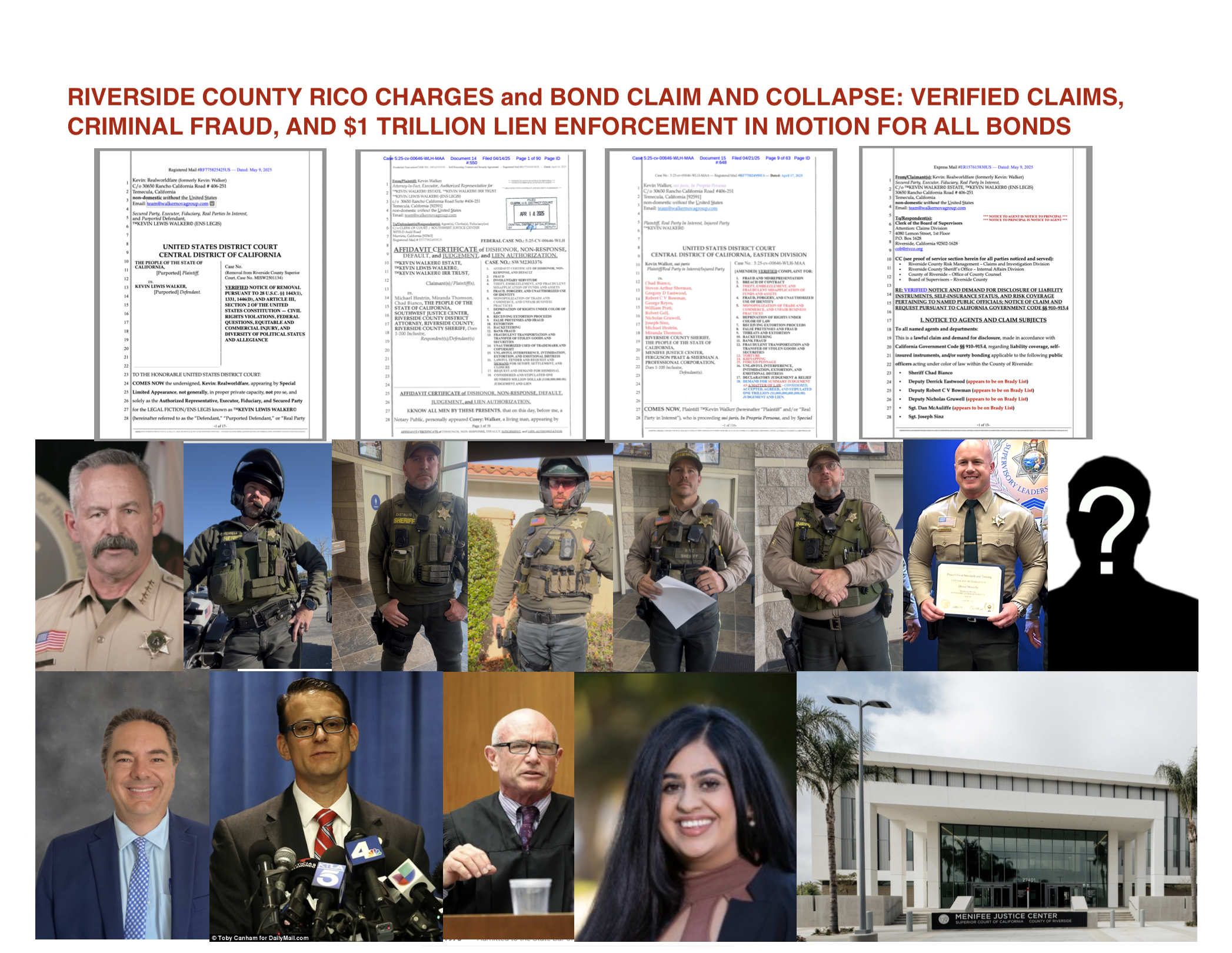 RIVERSIDE COUNTY RICO CHARGES and BOND CLAIM AND COLLAPSE: VERIFIED CLAIMS, CRIMINAL FRAUD, AND $1 TRILLION LIEN ENFORCEMENT IN MOTION FOR ALL BONDS