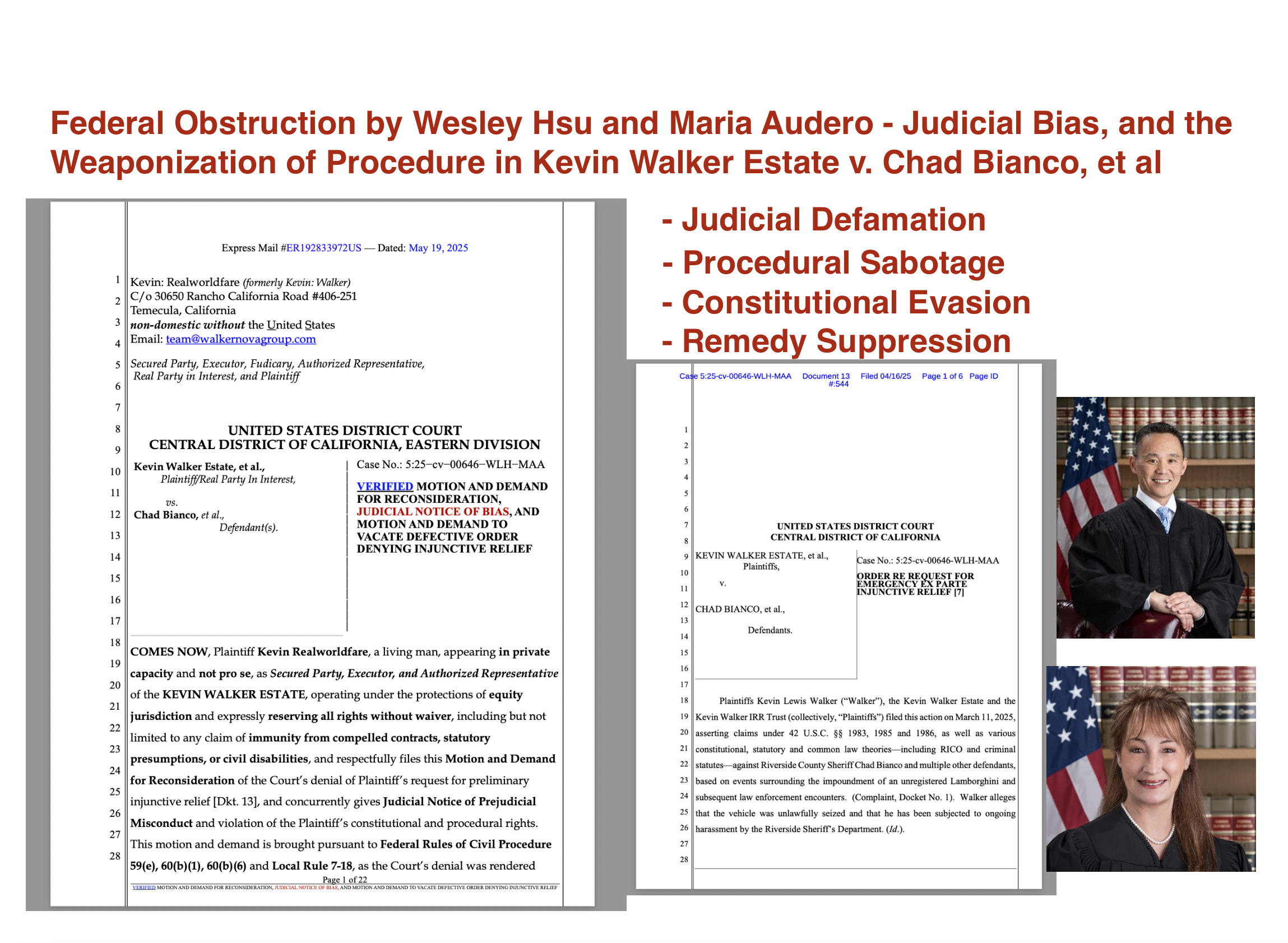 Federal Obstruction by Wesley Hsu and Maria Audero - Judicial Bias, and the Weaponization of Procedure in Kevin Walker Estate v. Chad Bianco, et al
