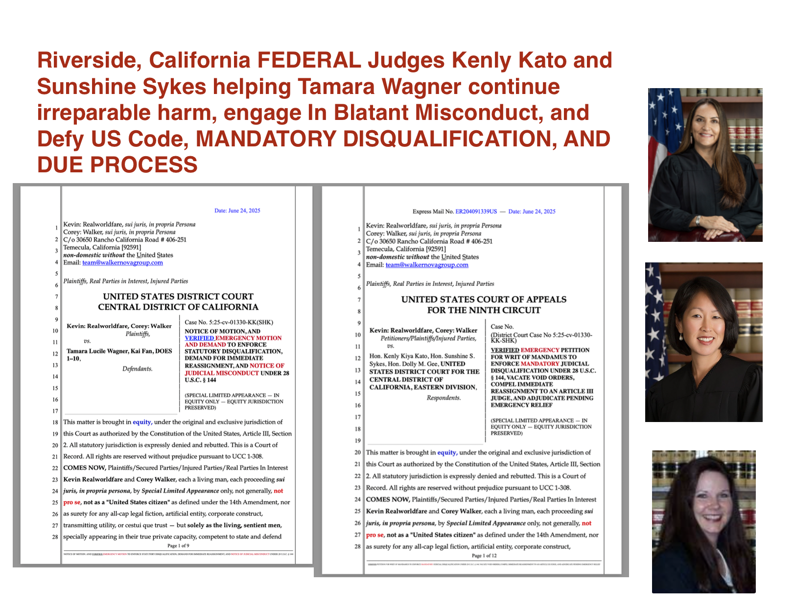 Riverside, California FEDERAL Judges Kenly Kato and Sunshine Sykes helping Tamara Wagner continue irreparable harm, engage In Blatant Misconduct, and Defy US Code, MANDATORY DISQUALIFICATION, AND DUE PROCESS
