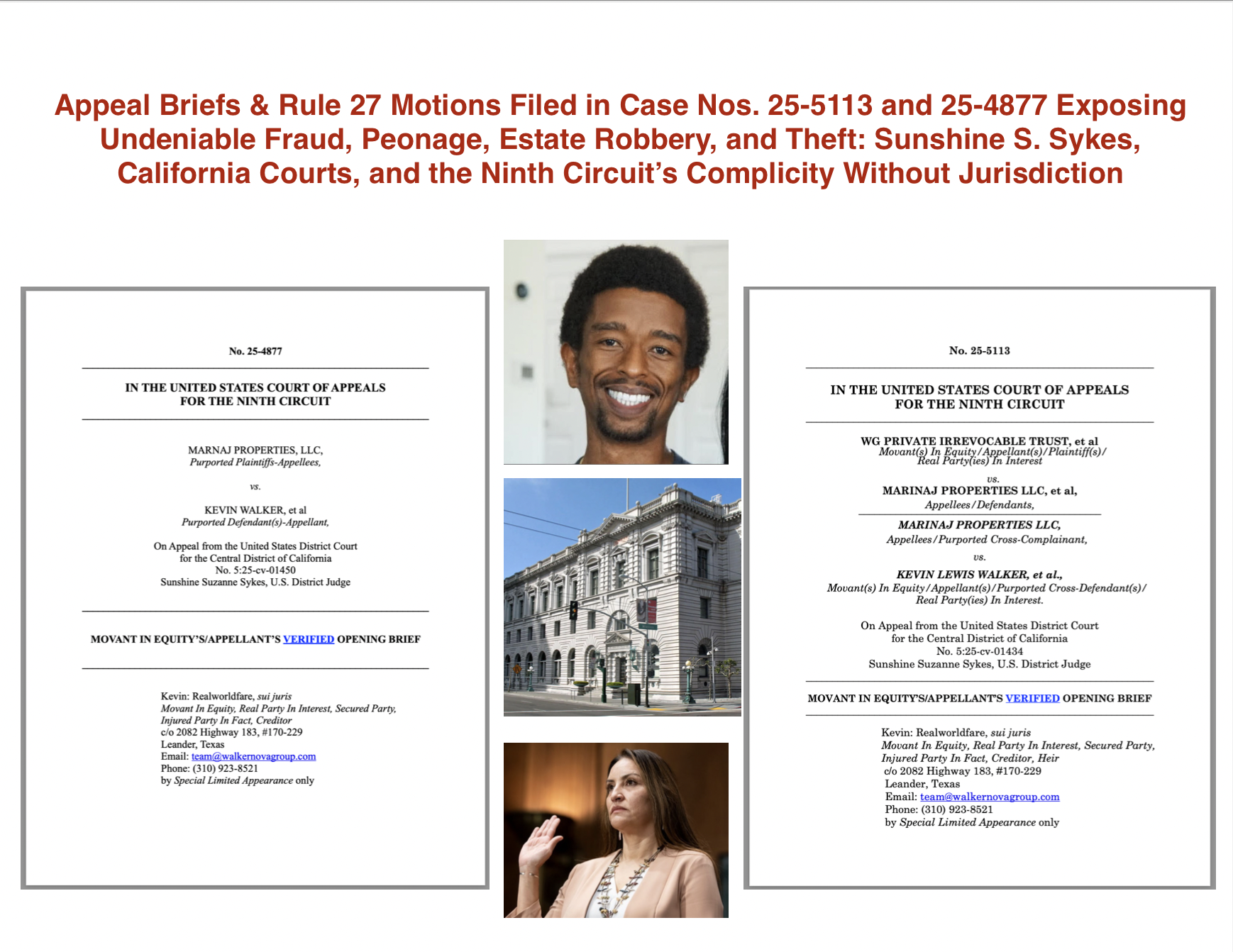 Appeal Briefs & Rule 27 Motions Filed in Case Nos. 25-5113 and 25-4877 Exposing Undeniable Fraud, Peonage, Estate Robbery, and Theft: Sunshine S. Sykes, California Courts, and the Ninth Circuit’s Complicity Without Jurisdiction