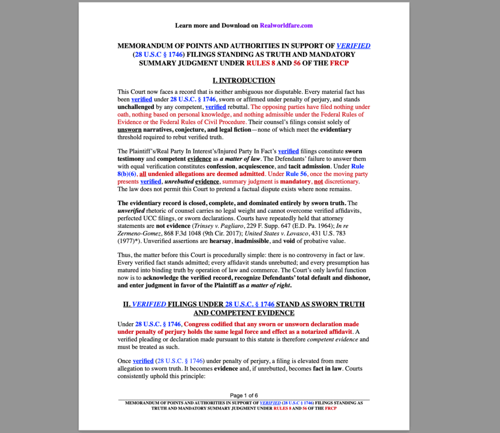 MEMORANDUM OF POINTS AND AUTHORITIES IN SUPPORT OF VERIFIED (28 U.S.C § 1746) FILINGS STANDING AS TRUTH AND MANDATORY SUMMARY JUDGMENT UNDER RULES 8 AND 56 OF THE FRCP